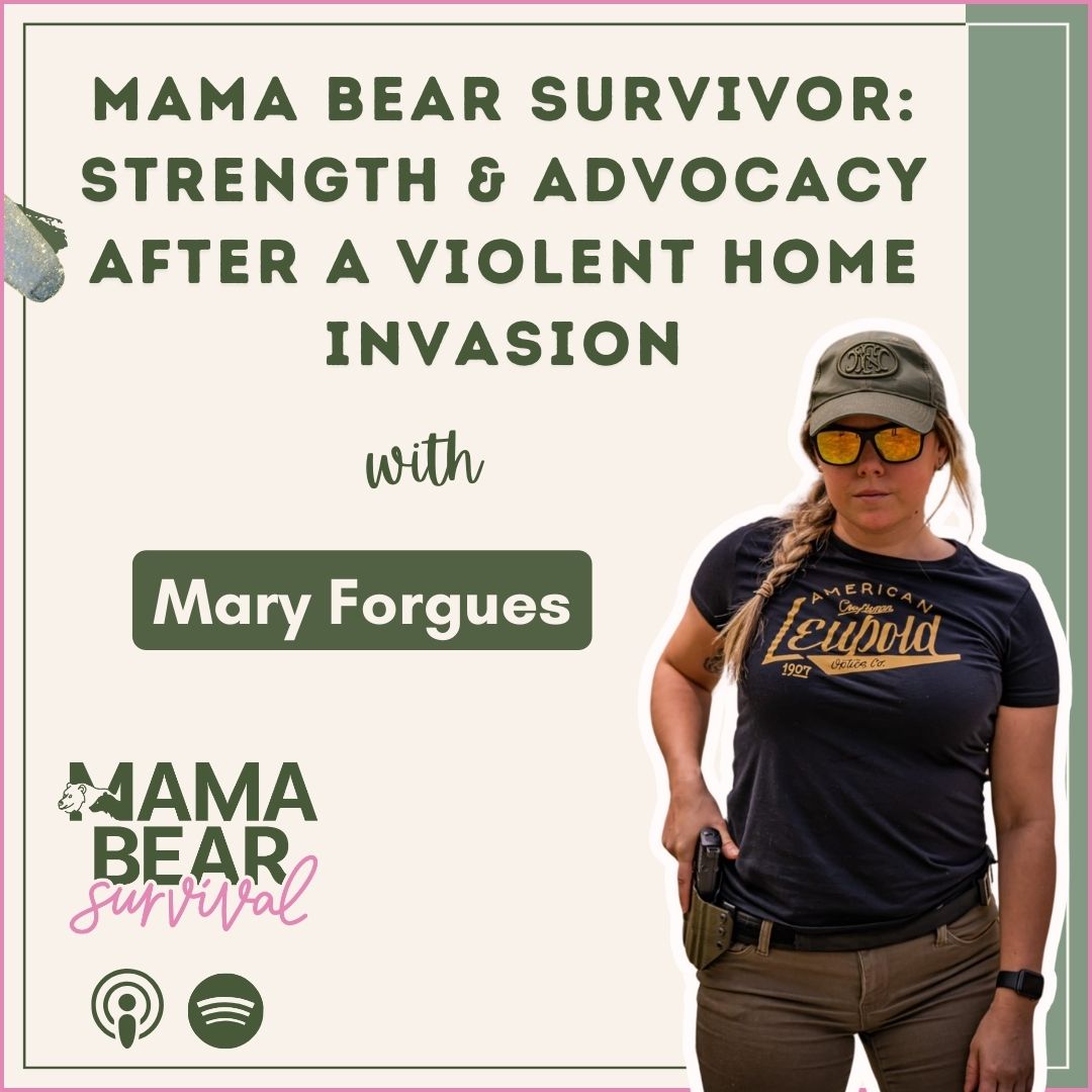 Mama Bear survival story with Mary Forgues