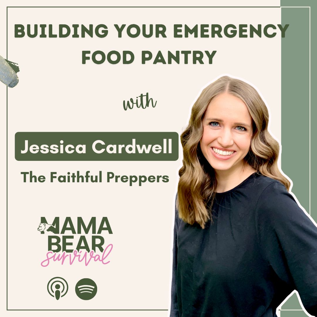 Mama Bear Survival Episode 15 with Jessica Cardwell